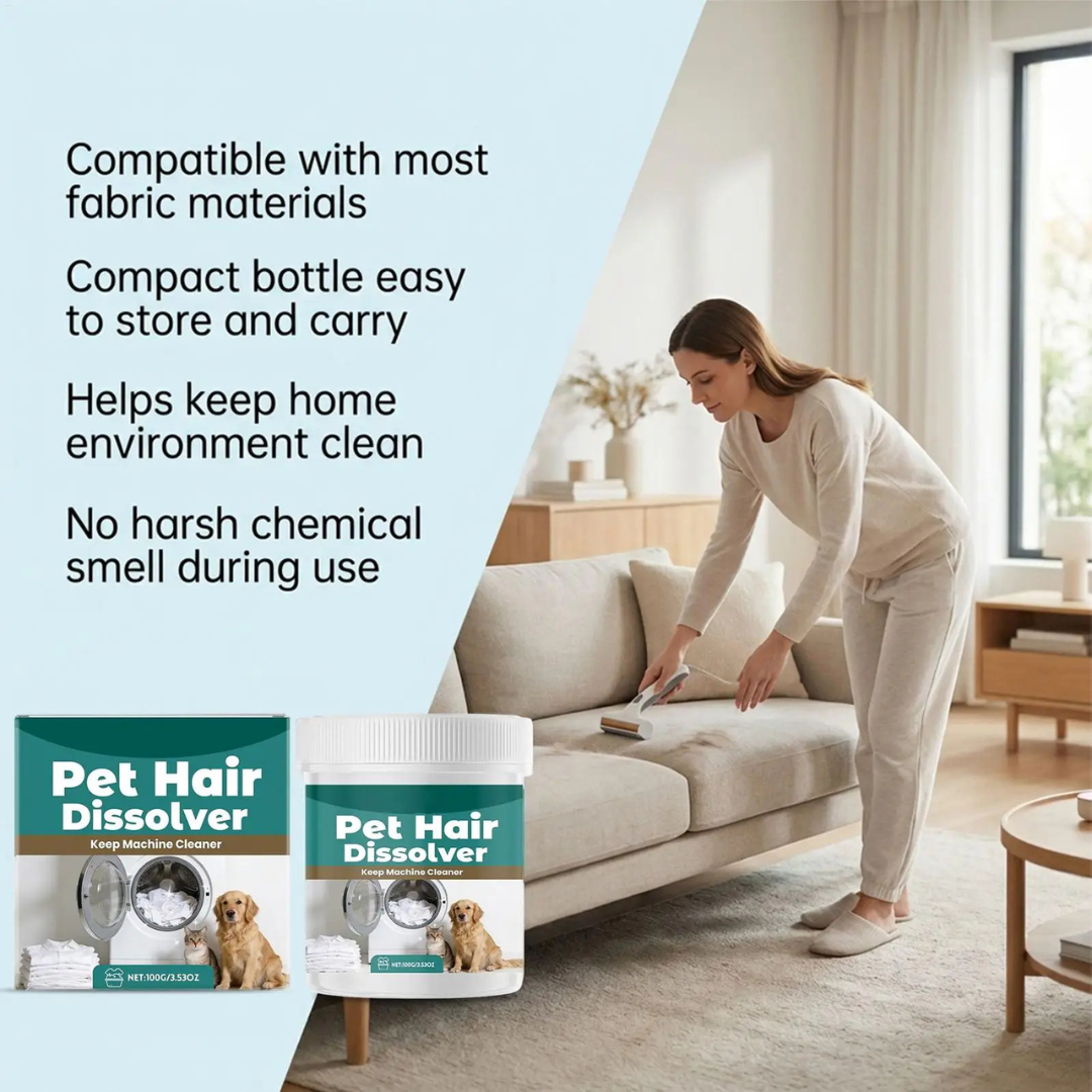 Pet Hair Dissolver